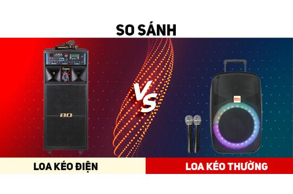 so sánh ưu nhược điểm loa kéo điện và loa kéo thường
